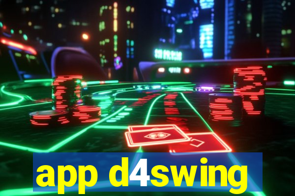 app d4swing